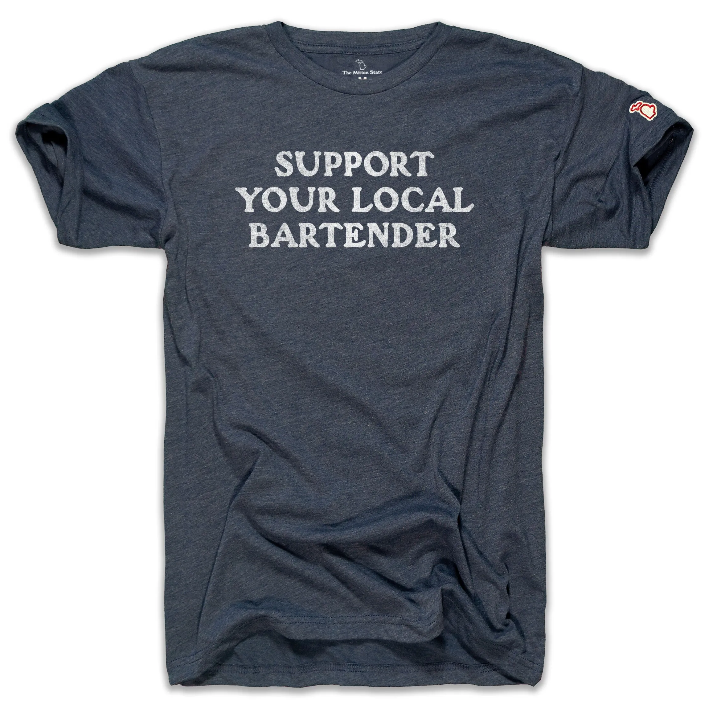 SUPPORT YOUR LOCAL BARTENDER (UNISEX)