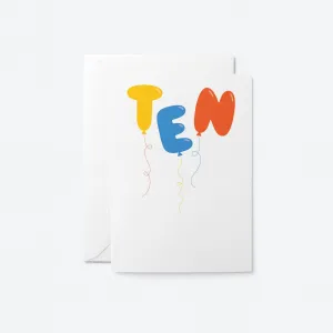 Ten — 10th Birthday Greeting Card