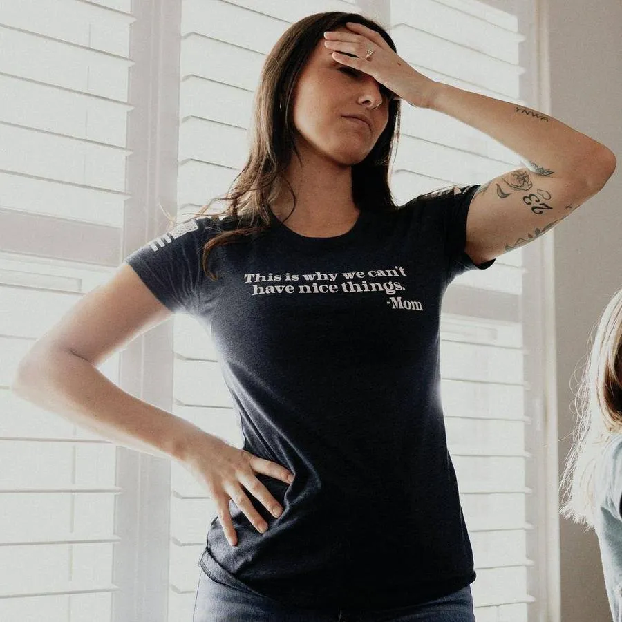 Women's Can't Have Nice Things Slim Fit T-Shirt - Midnight Navy