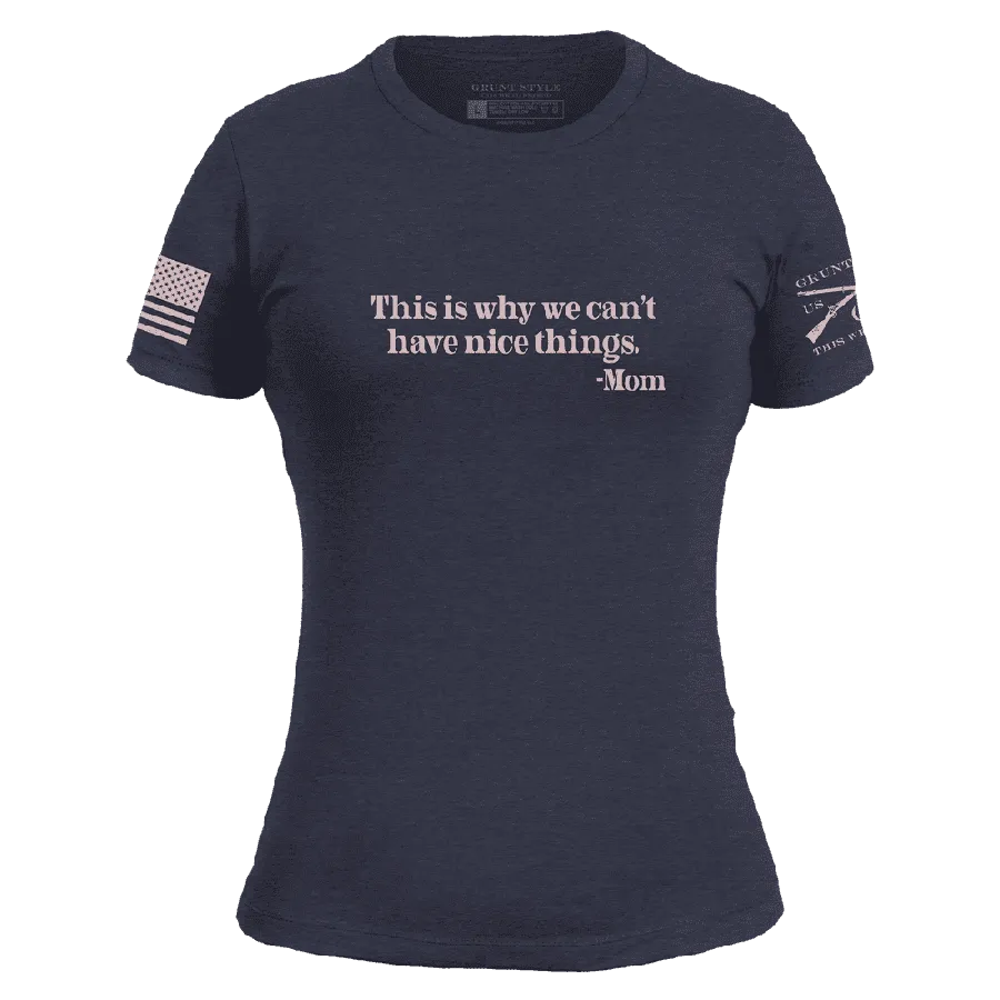 Women's Can't Have Nice Things Slim Fit T-Shirt - Midnight Navy